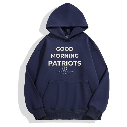 Good Morning Patriots Hoodie