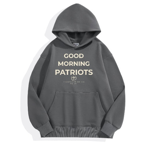 Good Morning Patriots Hoodie